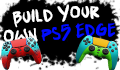 Build Your Own PS5 Edge
